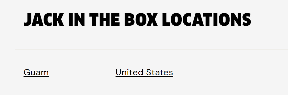 A screenshot displaying Jack in the Box locations categorized by country, including options for the United States and Guam.